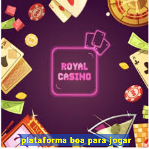 plataforma boa para jogar